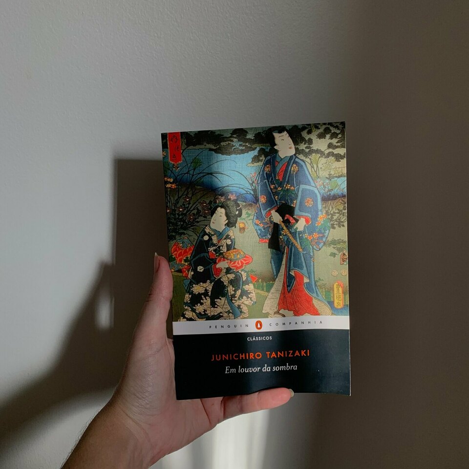 Dica de livro: Em louvor da sombra, de Junichiro Tanizaki Dica de livro: Em louvor da sombra, de Junichiro Tanizaki